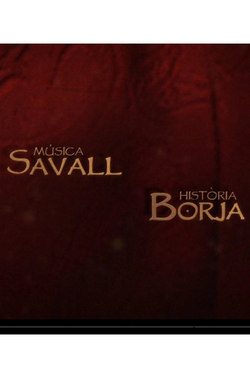 Movie poster for Música Savall, Història Borja (2012)