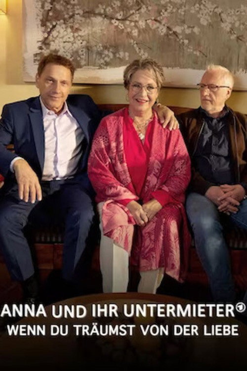 Movie poster for Anna und ihr Untermieter - Wenn du träumst von der Liebe (2023)