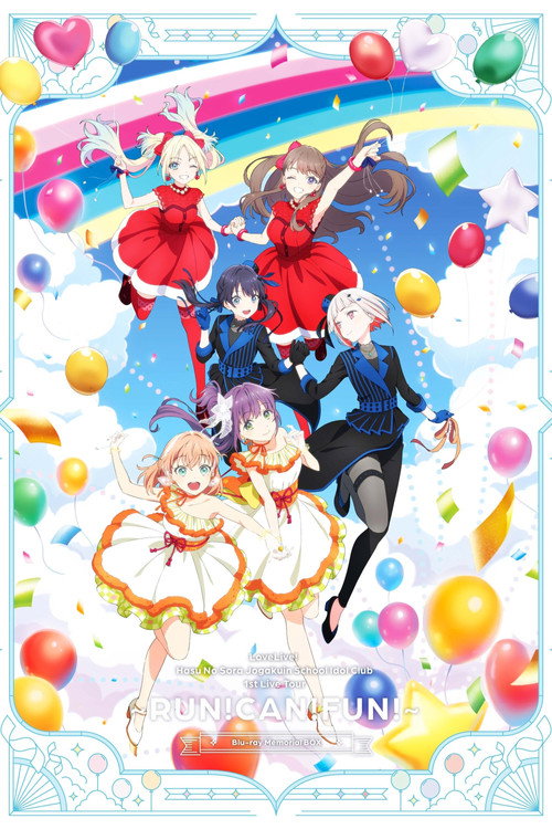 Movie poster for Love Live! Hasu no Sora Jogakuin School Idol Club 1st Live Tour ~RUN!CAN!FUN!~ (2023)