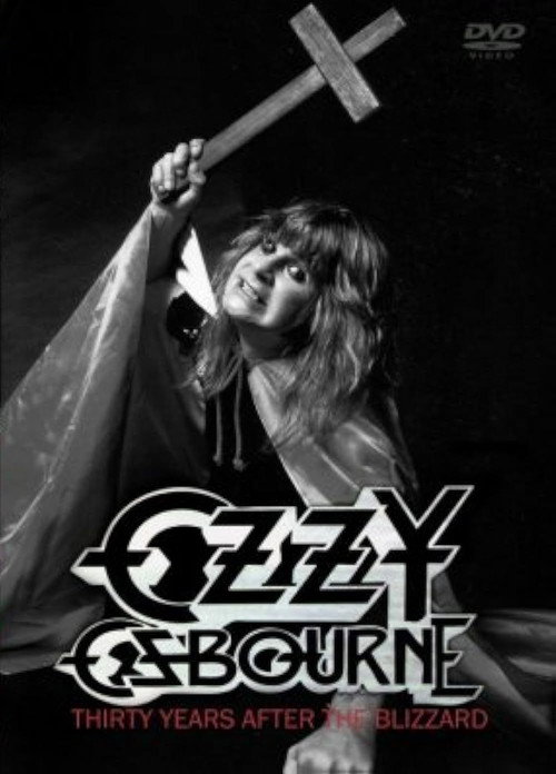 Movie poster for Ozzy Osbourne: Thirty Years After The Blizzard (2011)