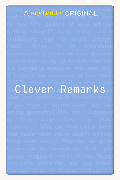 Clever Remarks poster