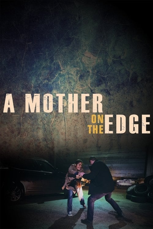 Movie poster for A Mother on the Edge (2019)