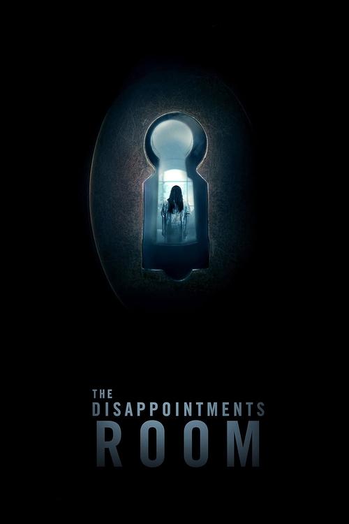 Movie poster for The Disappointments Room (2016)