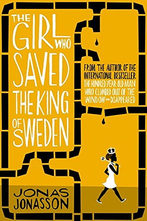 Movie poster for The Girl Who Saved the King of Sweden