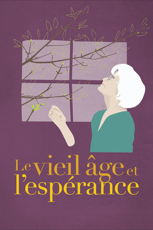 Movie poster for Le vieil âge et l'espérance (2019)