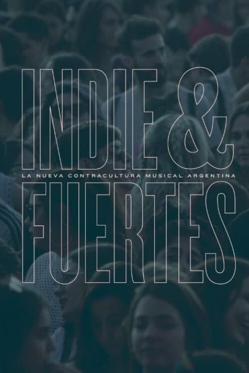 Movie poster for Indie & Fuertes (2020)