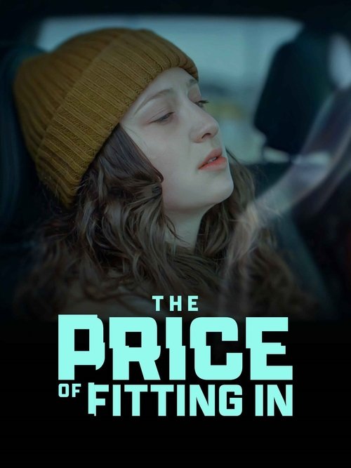 Movie poster for The Price of Fitting In (2021)