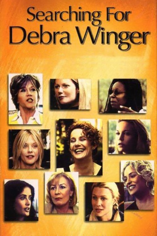 Movie poster for Searching for Debra Winger (2002)