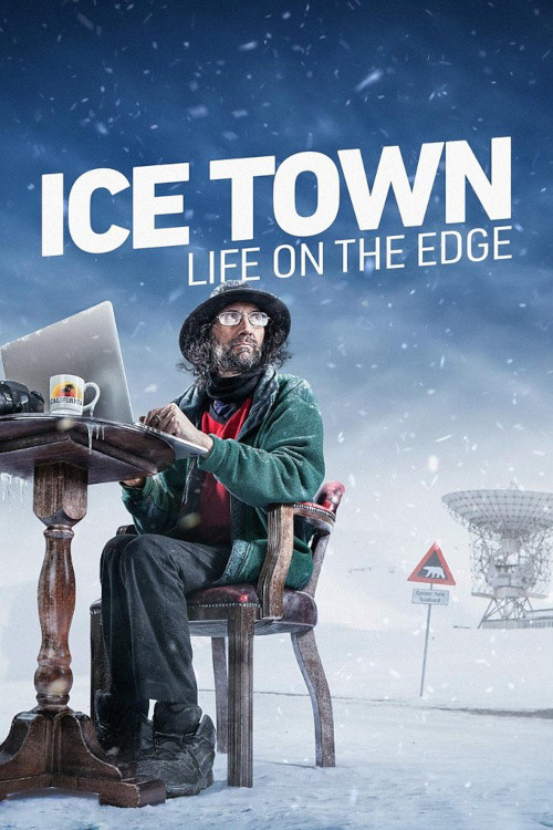 Ice Town: Life on the Edge poster