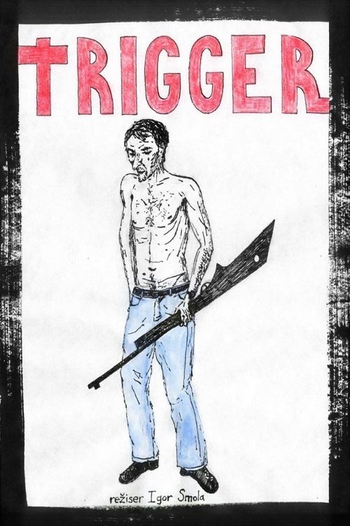 Movie poster for Trigger (2018)