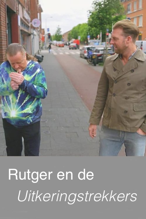 Rutger en de Uitkeringstrekkers poster