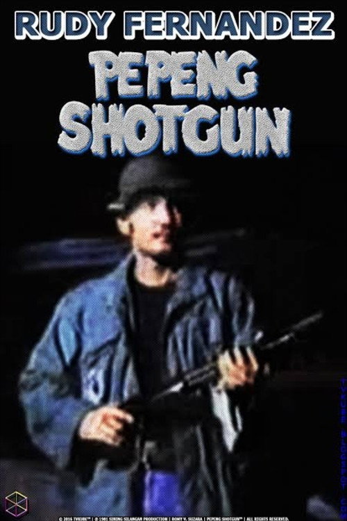 Movie poster for Pepeng Shotgun (1981)