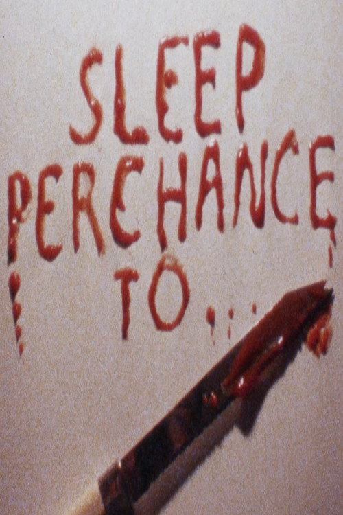 Movie poster for Sleep Perchance To (1984)