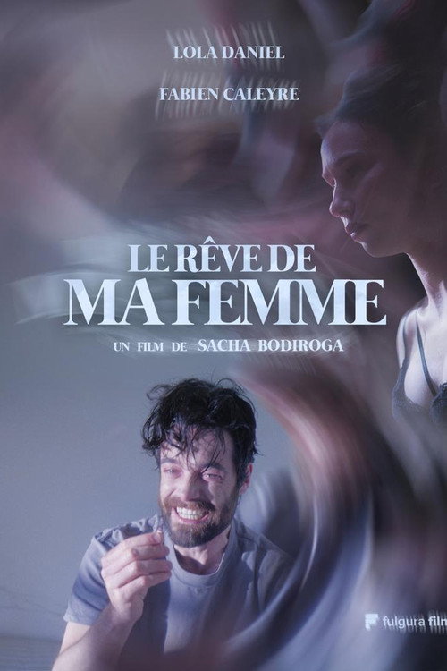 Movie poster for Le Rêve de ma Femme (2024)