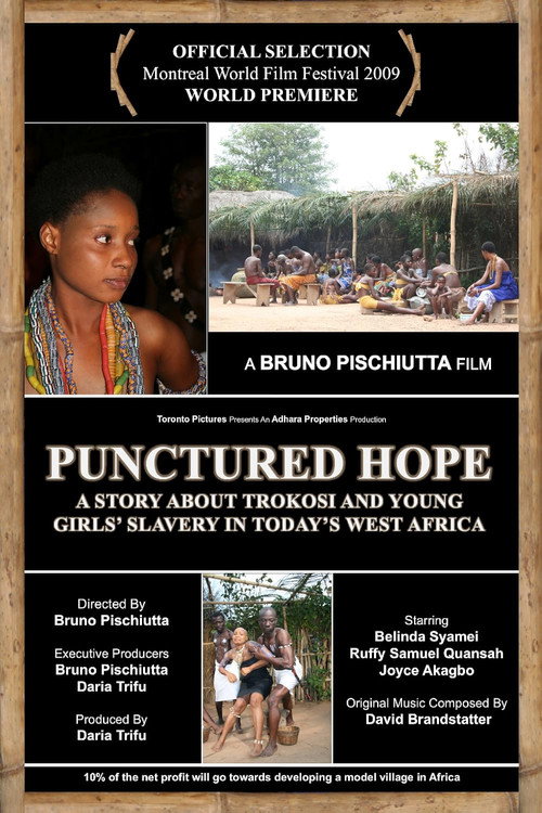 Movie poster for Punctured Hope: A Story About Trokosi and the Young Girls' Slavery in Today's West Africa (2009)