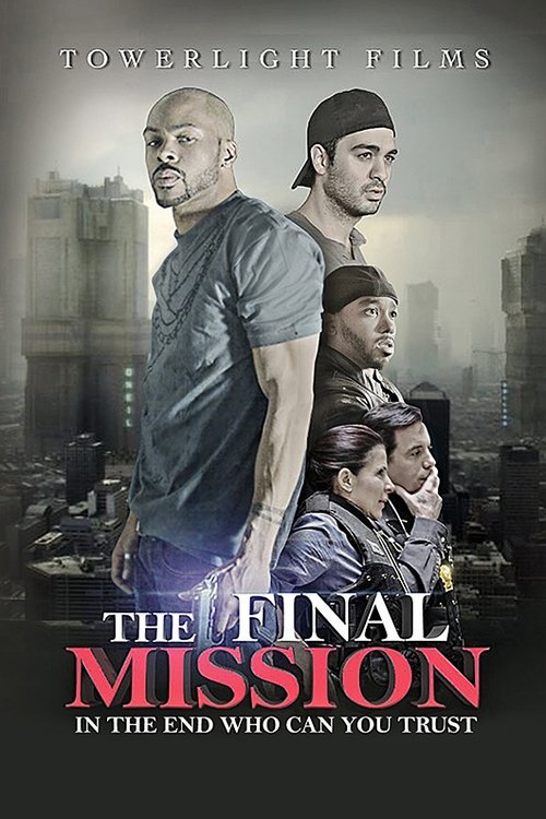 Movie poster for The Final Mission (2018)