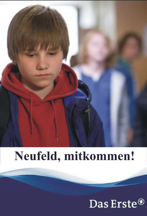 Movie poster for Neufeld, mitkommen! (2014)
