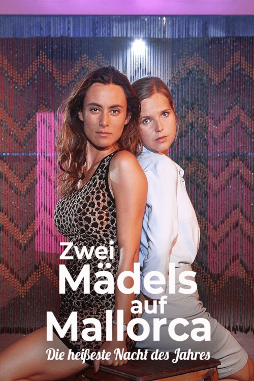 Movie poster for Zwei Mädels auf Mallorca - Die heißeste Nacht des Jahres (2000)