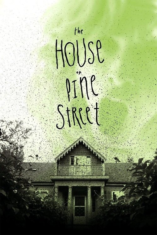 Movie poster for The House on Pine Street (2015)