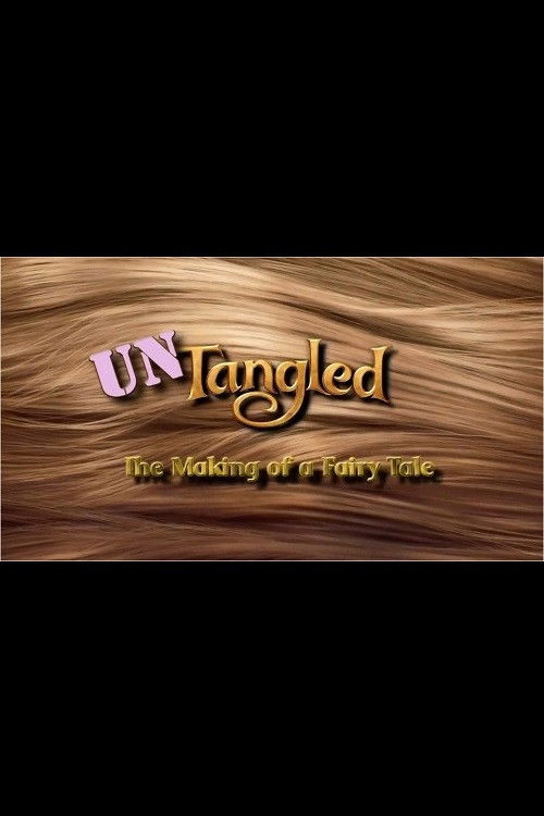 Movie poster for Untangled: The Making of a Fairy Tale (2011)