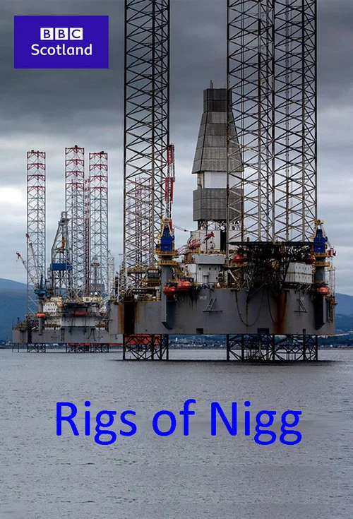 Movie poster for Rigs of Nigg (2021)