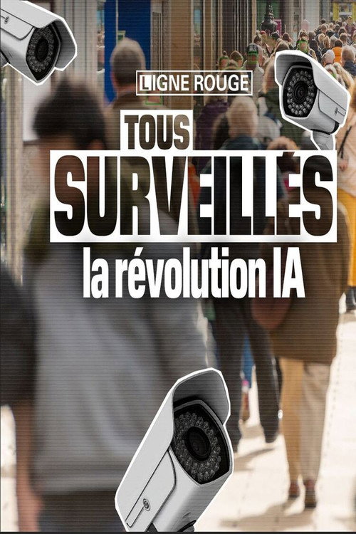 Movie poster for Tous surveillés : la révolution IA (2024)