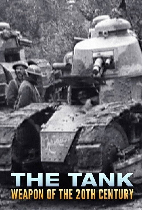 Series poster for The Tank: Weapon of the 20th Century (2017)