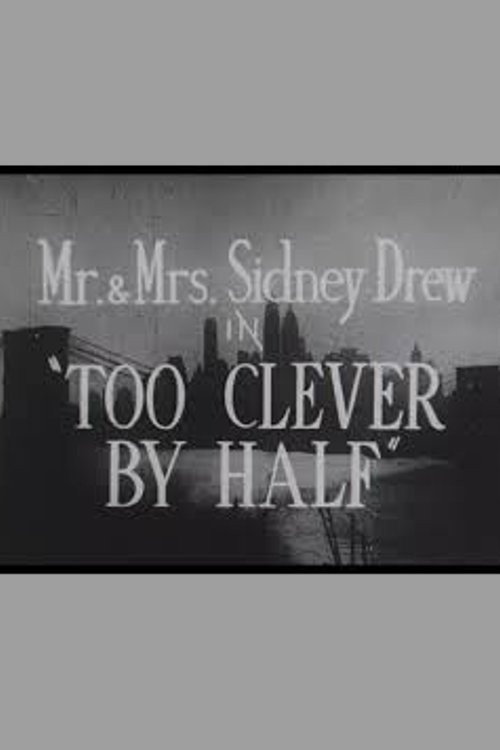 Movie poster for Too Clever by Half (1916)