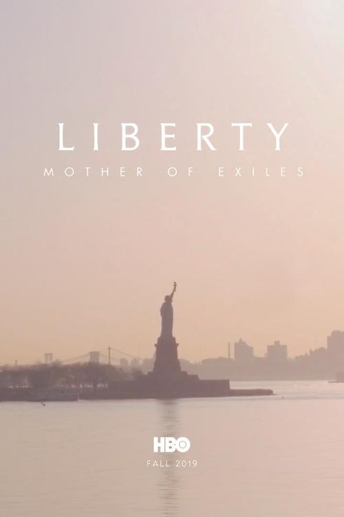 Movie poster for Liberty: Mother of Exiles (2019)