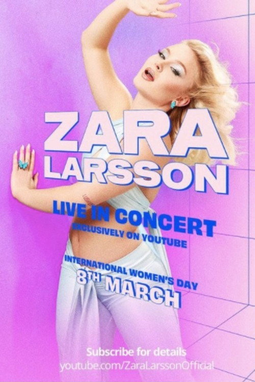 Movie poster for Zara Larsson - Live In Concert (2021)