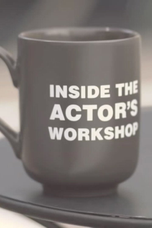 Movie poster for Inside the Actor's Workshop (2010)