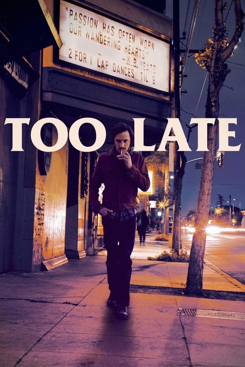 Movie poster for Too Late (2016)