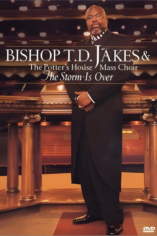 Movie poster for Bishop T.D. Jakes: The Storm Is Over (2001)