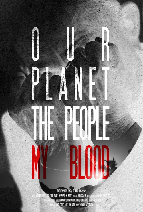 Movie poster for Our Planet, The People, My Blood (2026)