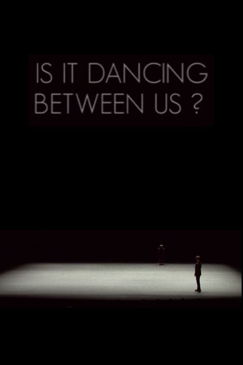 Movie poster for Is It Dancing Between Us? (2011)