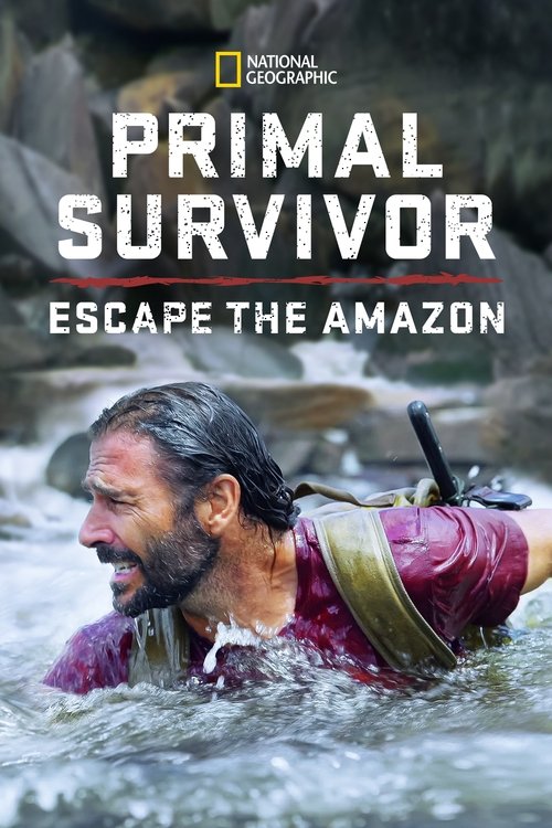 Series poster for Primal Survivor: Escape the Amazon (2022)
