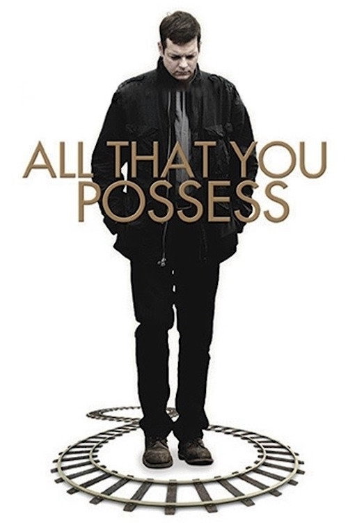 Movie poster for All That You Possess (2012)