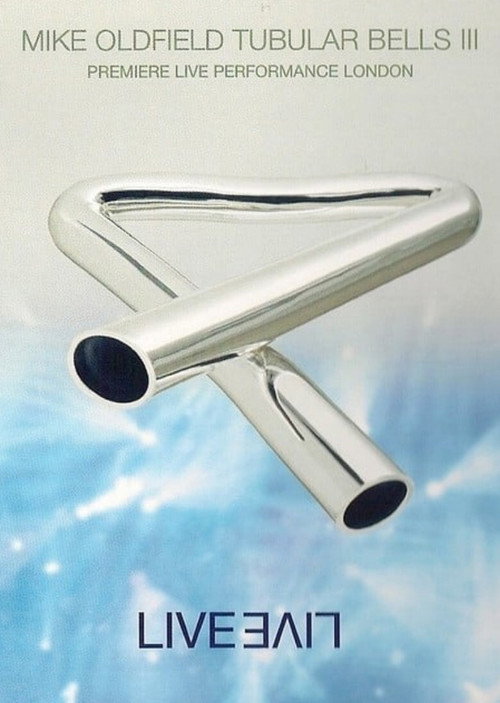 Movie poster for Mike Oldfield: Tubular Bells III (1999)