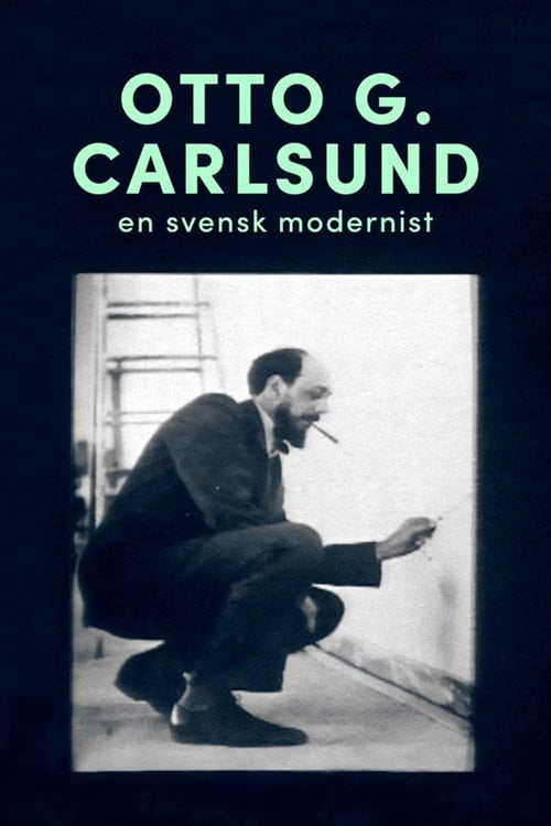 Movie poster for Otto G. Carlsund - en svensk modernist (2007)