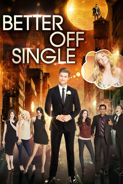 Movie poster for Better Off Single (2016)