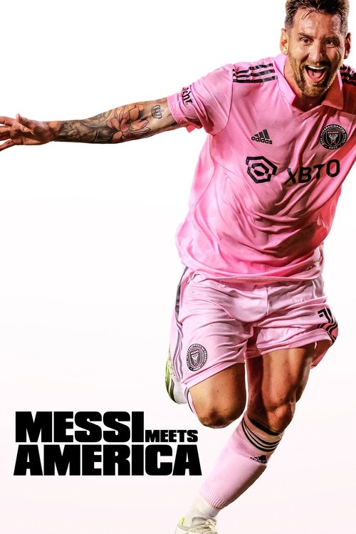 Series poster for Messi Meets America (2023)