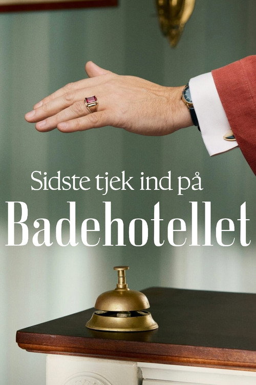 Movie poster for Sidste Tjek Ind på Badehotellet (2025)