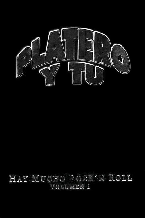 Movie poster for Platero y tú - Hay Mucho Rock'n Roll (Volumen I) (2002)
