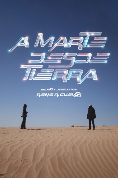 Movie poster for A MARTE DESDE TIERRA (2025)
