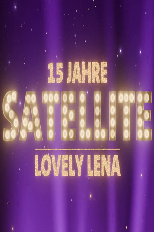 Movie poster for Lovely Lena - 15 Jahre Satellite (2025)
