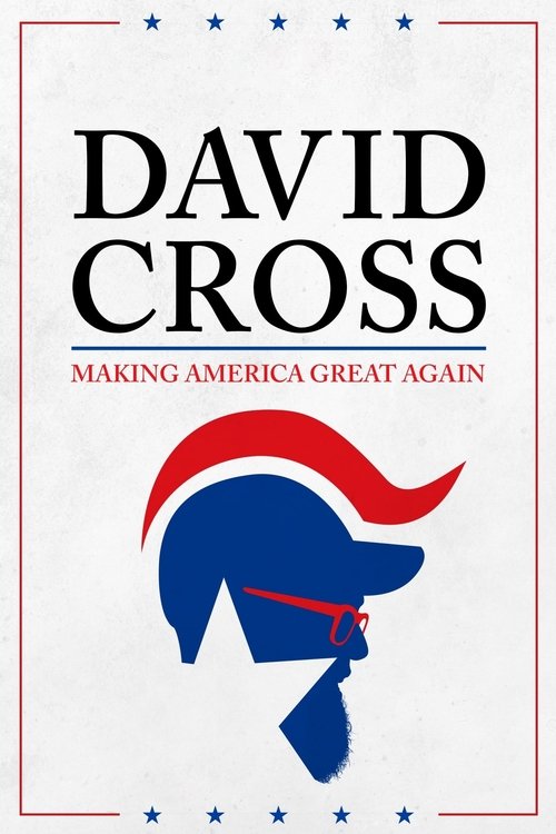 Movie poster for David Cross: Making America Great Again (2016)