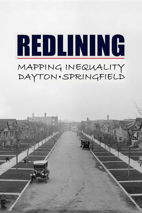 Movie poster for Redlining: Mapping Inequality in Dayton & Springfield (2022)
