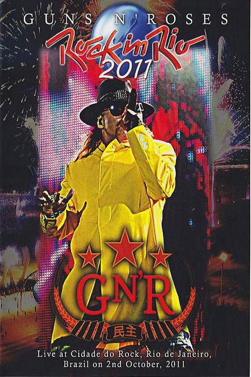 Movie poster for Guns N' Roses: Live Rock In Rio 2011 (2011)