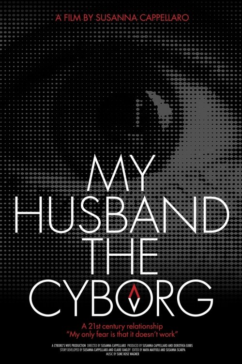 Movie poster for My Husband, the Cyborg (2025)