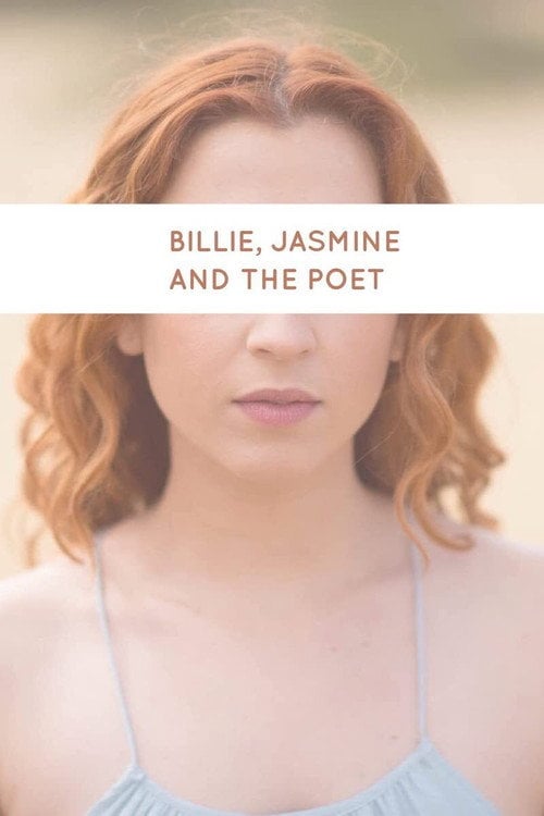 Movie poster for Billie, Jasmine and the Poet (2015)